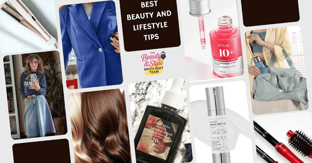 What Are the Best Beauty and Lifestyle Tips This Week? What Are the Best Beauty and Lifestyle Tips This Week?