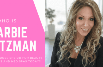 Who Is Barbie Ritzman And What Does She Do For Beauty Brands And Med Spas Today?