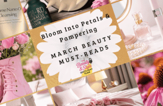 Bloom Into Petals & Pampering: March Beauty Must-Reads