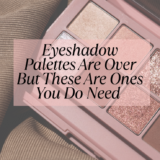 Eyeshadow Palettes Are Over But These Are Ones You Do Need