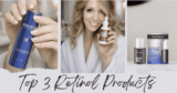 Top 3 Retinol Products Recommended By Dermatologists For Youthful Skin